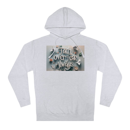 Faith Over Fear Sweatshirt